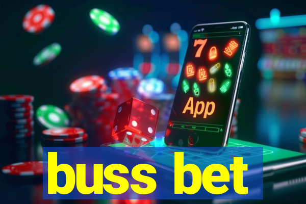 buss bet